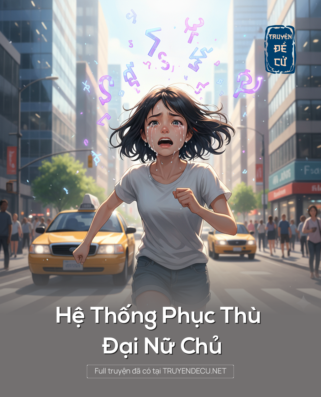 
                            Hệ Thống Phục Thù Đại Nữ Chủ