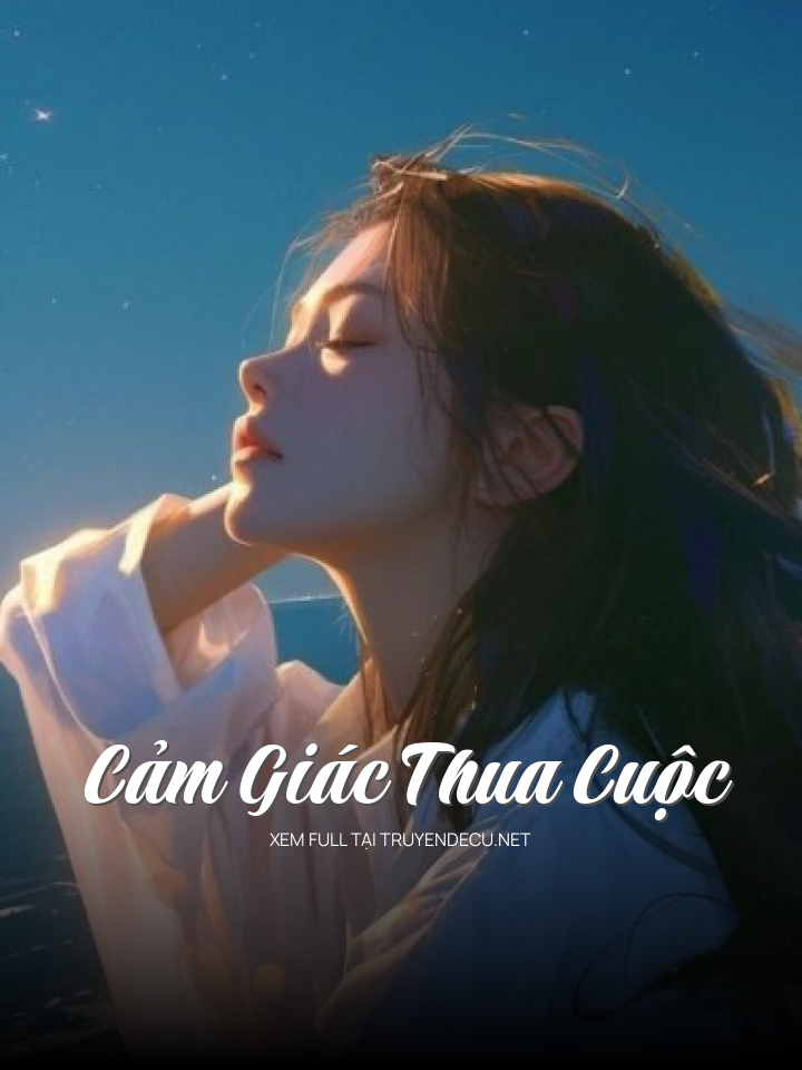 Cảm Giác Thua Cuộc