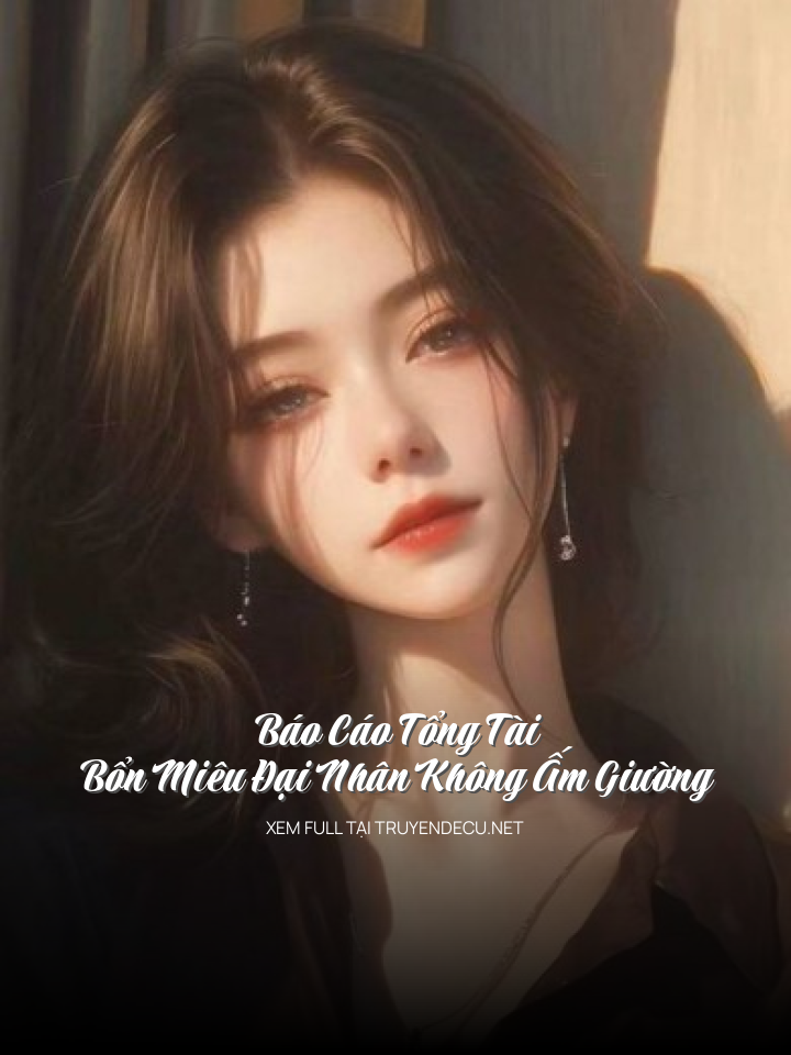 Báo Cáo Tổng Tài, Bổn Miêu Đại Nhân Không Ấm Giường