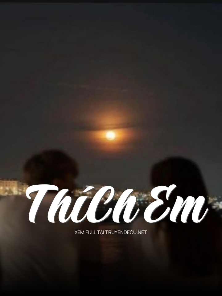 ThíCh Em