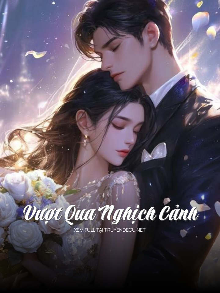 
                            Vượt Qua Nghịch Cảnh