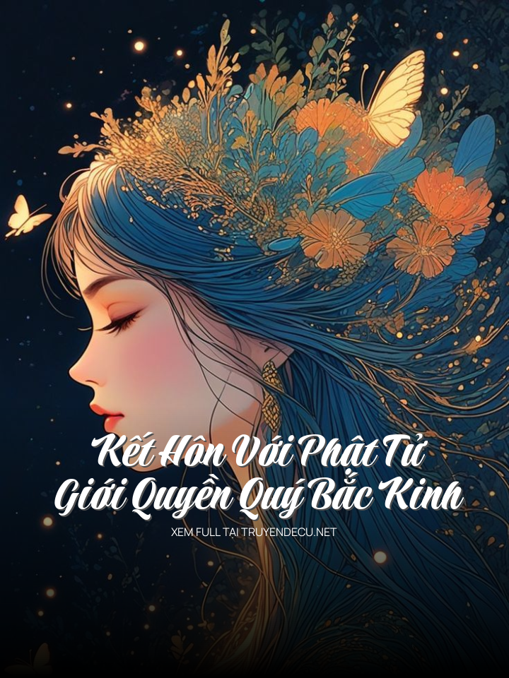Kết Hôn Với Phật Tử Giới Quyền Quý Bắc Kinh