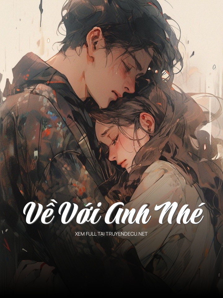 
                            Về Với Anh Nhé