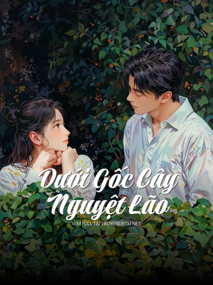Dưới Gốc Cây Nguyệt Lão