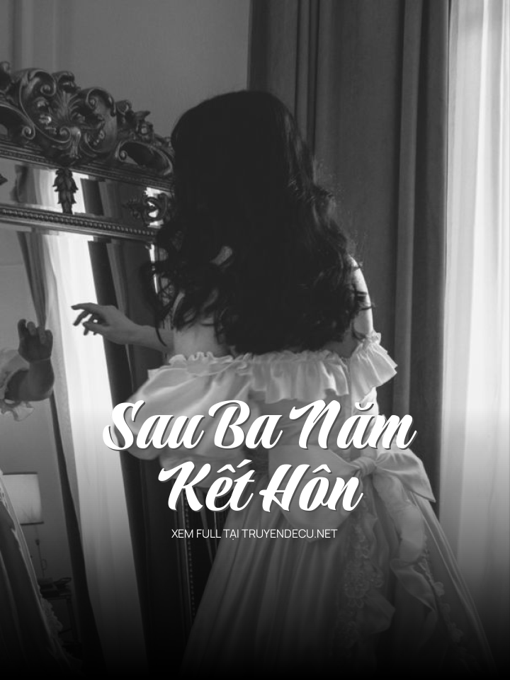 Sau Ba Năm Kết Hôn
