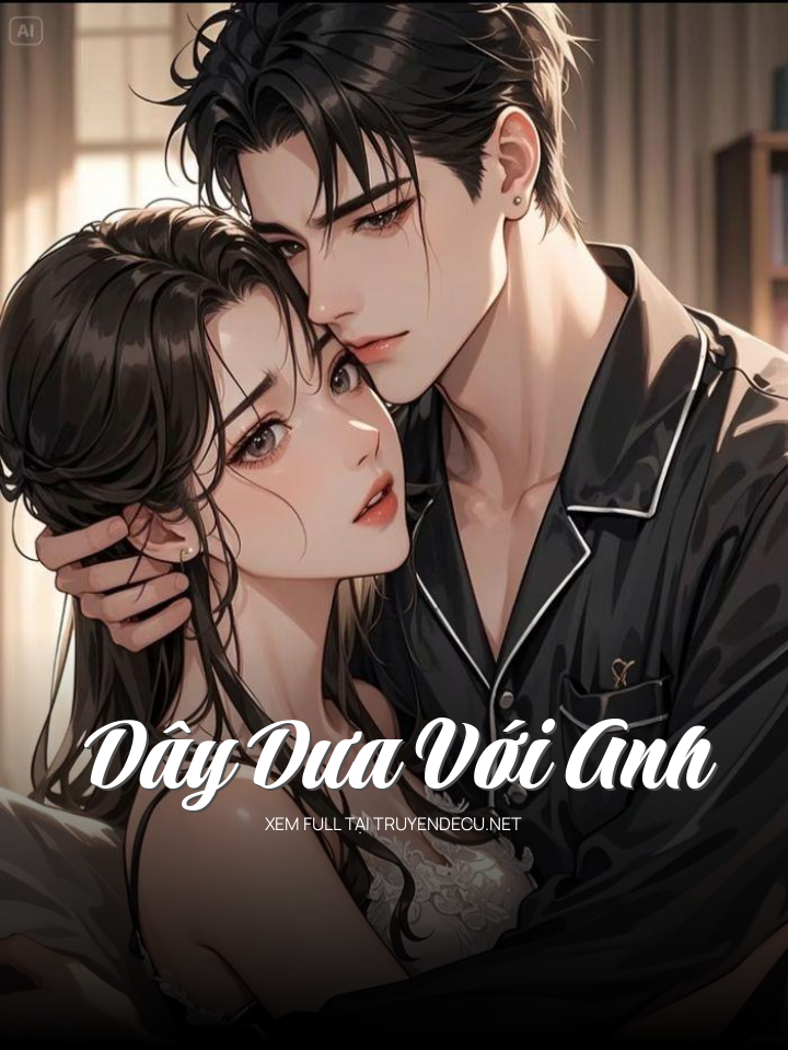 Dây Dưa Với Anh