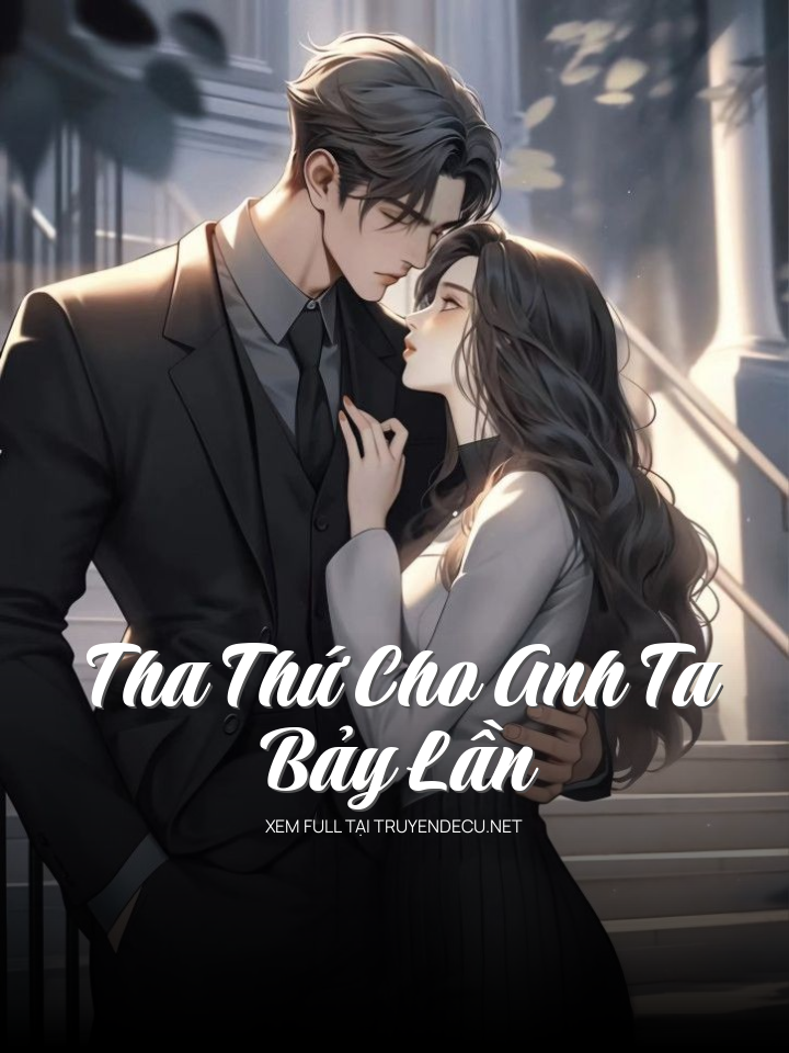 Tha Thứ Cho Anh Ta Bảy Lần