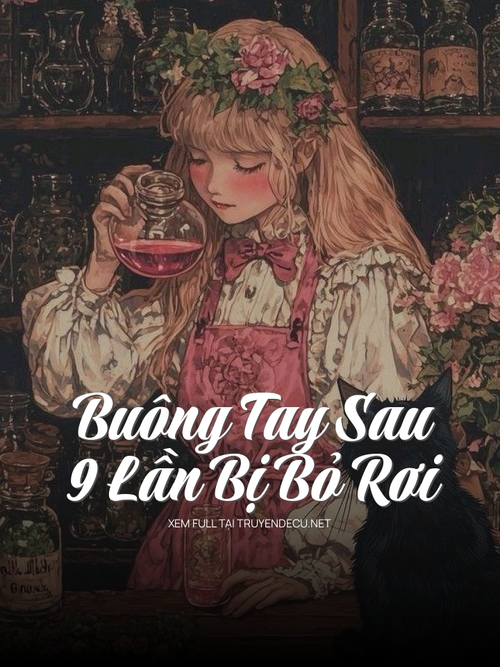 
                            Buông Tay Sau 9 Lần Bị Bỏ Rơi