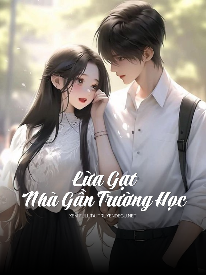 Lừa Gạt Nhà Gần Trường Học