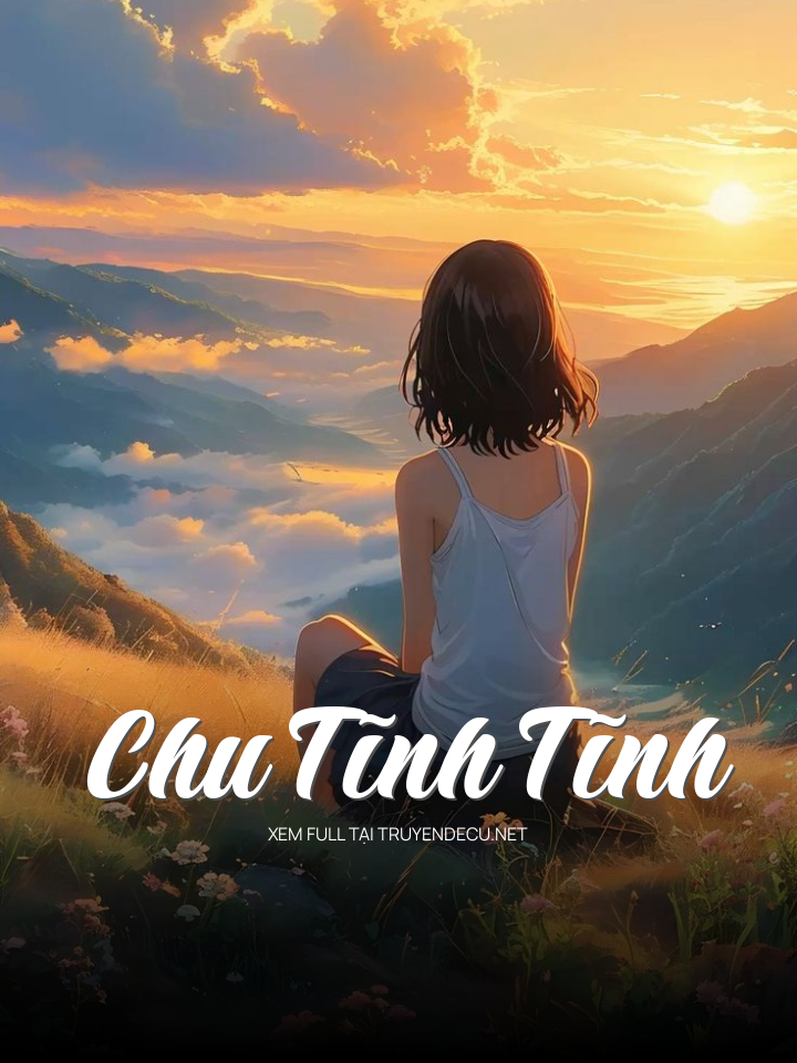 
                            Chu Tĩnh Tĩnh