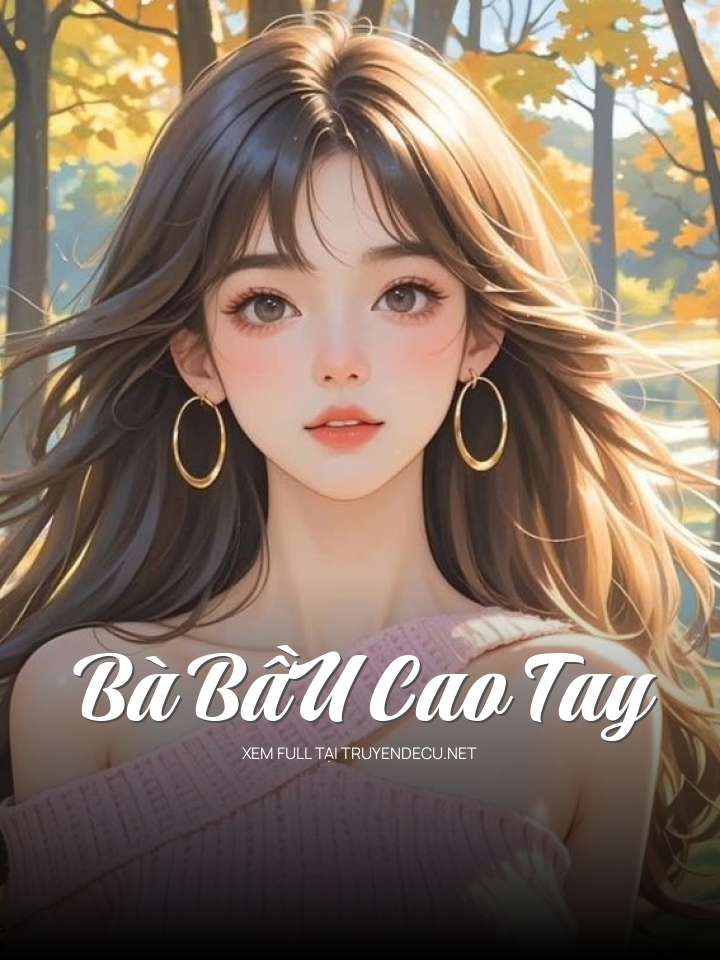 
                            Bà BầU Cao Tay