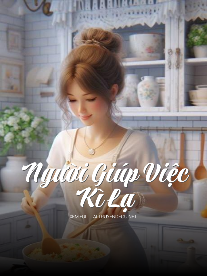 Người Giúp Việc Kì Lạ