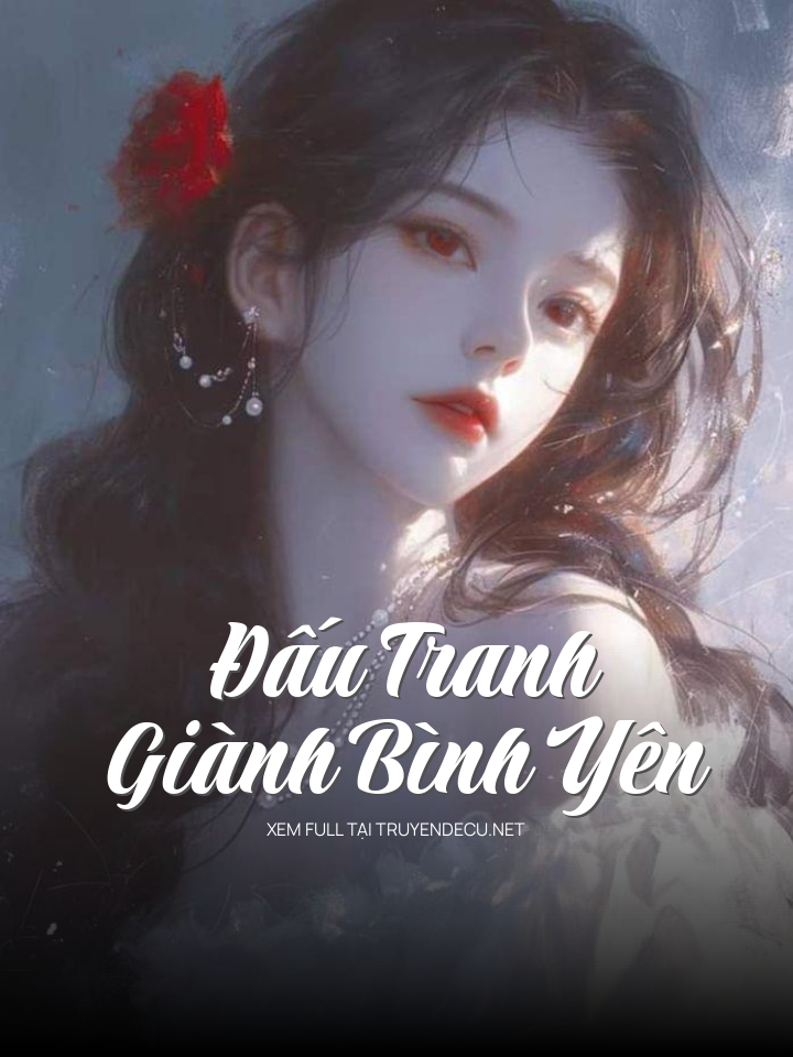 
                            Đấu Tranh Giành Bình Yên