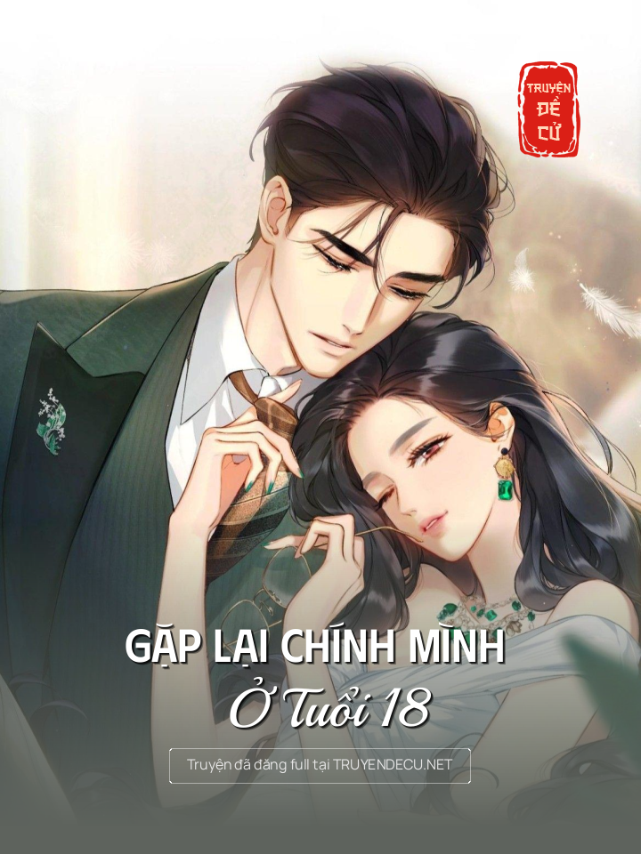 
                            Gặp Lại Chính Mình Ở Tuổi 18