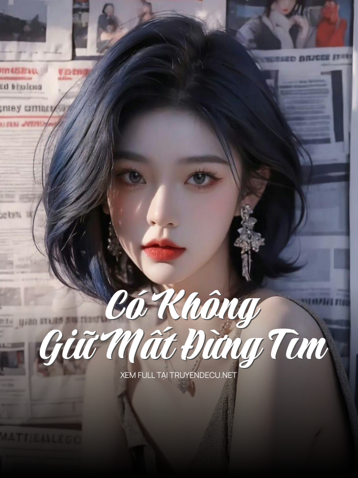 
                            Có Không Giữ Mất Đừng Tìm