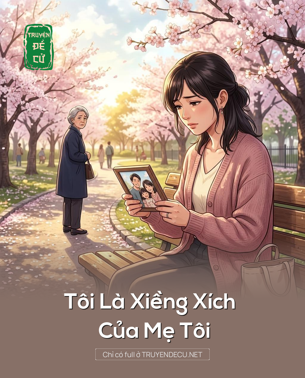 
                            Tôi Là Xiềng Xích Của Mẹ Tôi