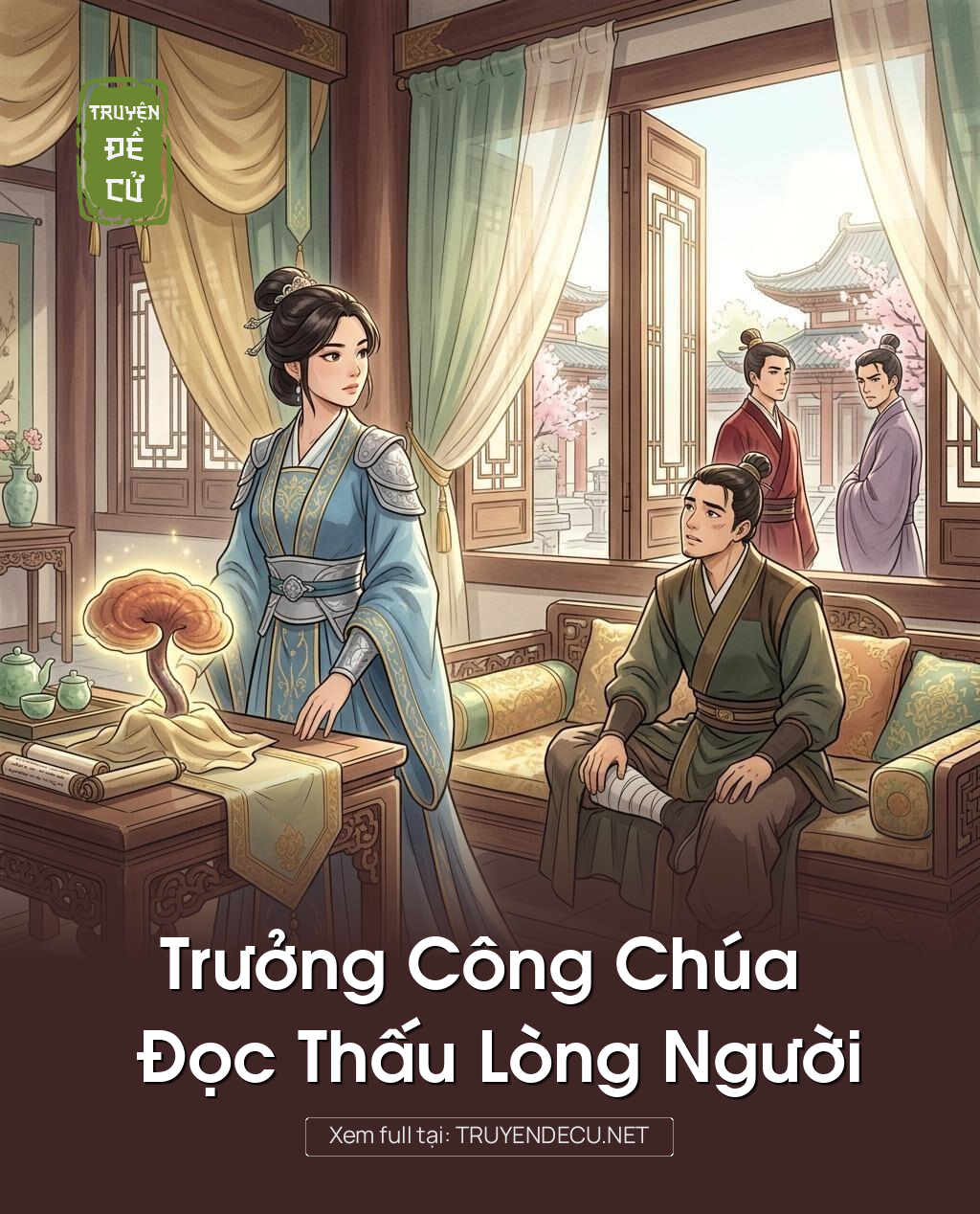 
                            Trưởng Công Chúa Đọc Thấu Lòng Người