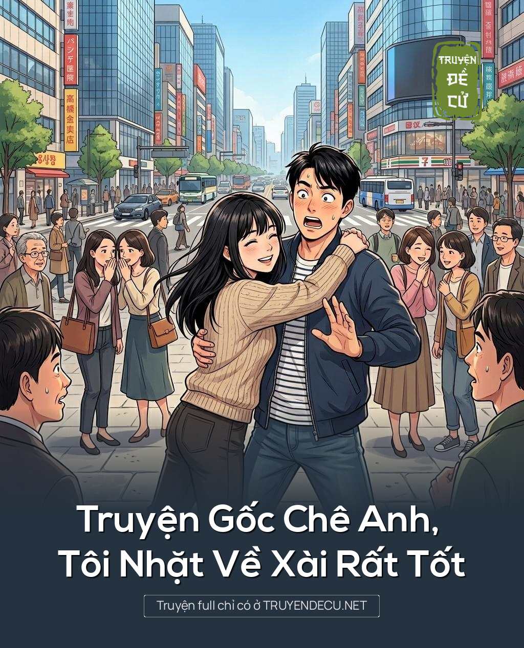 
                            Truyện Gốc Chê Anh, Tôi Nhặt Về Xài Rất Tốt