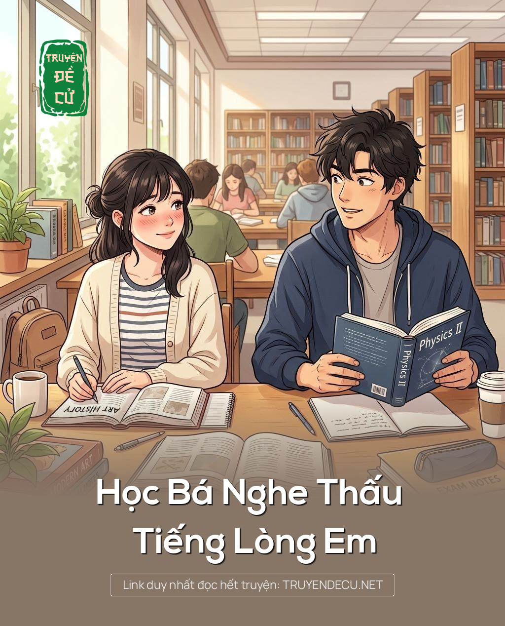 
                            Học Bá Nghe Thấu Tiếng Lòng Em