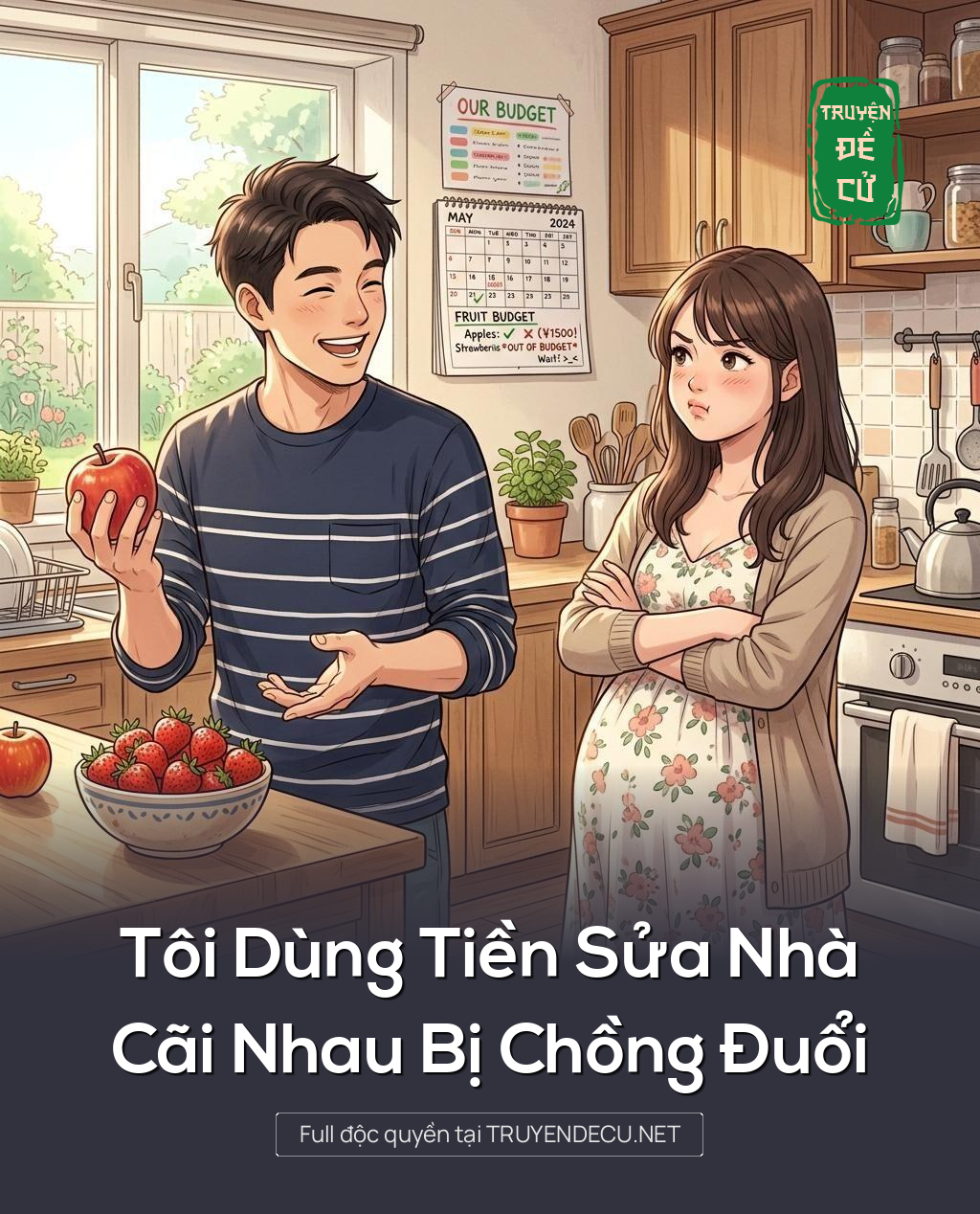 
                            Tôi Dùng Tiền Sửa Nhà, Cãi Nhau Bị Chồng Đuổi