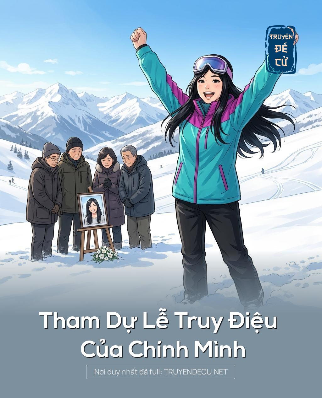 
                            Tham Dự Lễ Truy Điệu Của Chính Mình