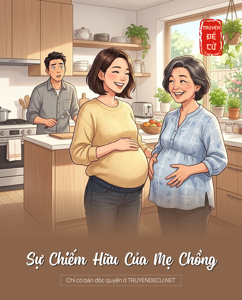 
                            Sự Chiếm Hữu Của Mẹ Chồng