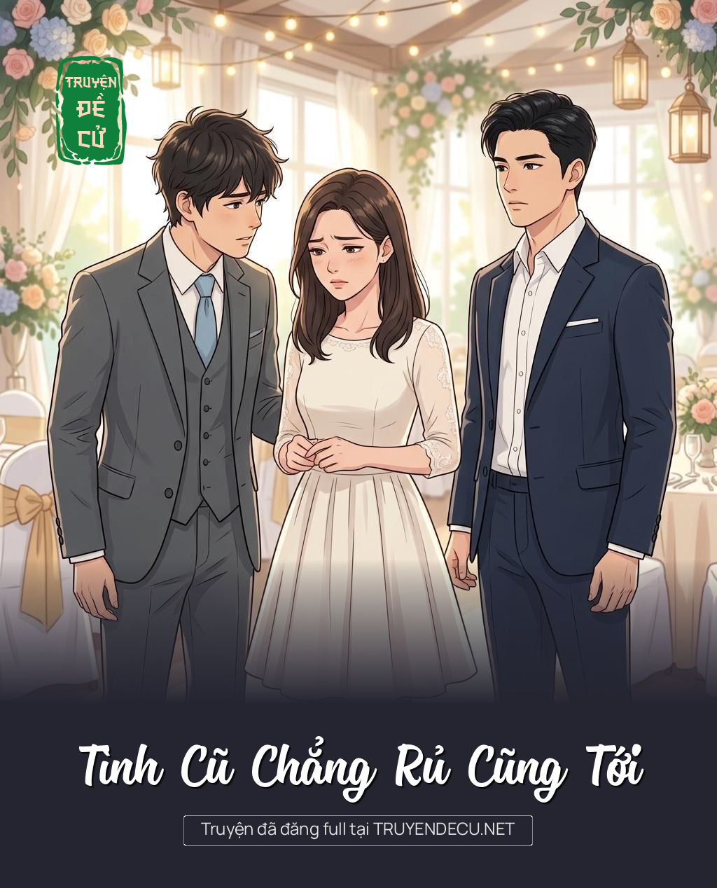 
                            Tình Cũ Chẳng Rủ Cũng Tới