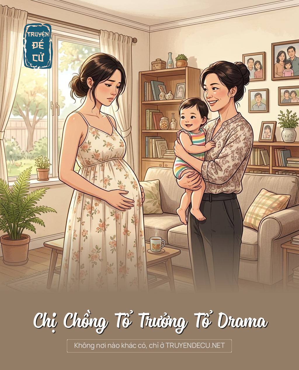 
                            Chị Chồng Tổ Trưởng Tổ Drama