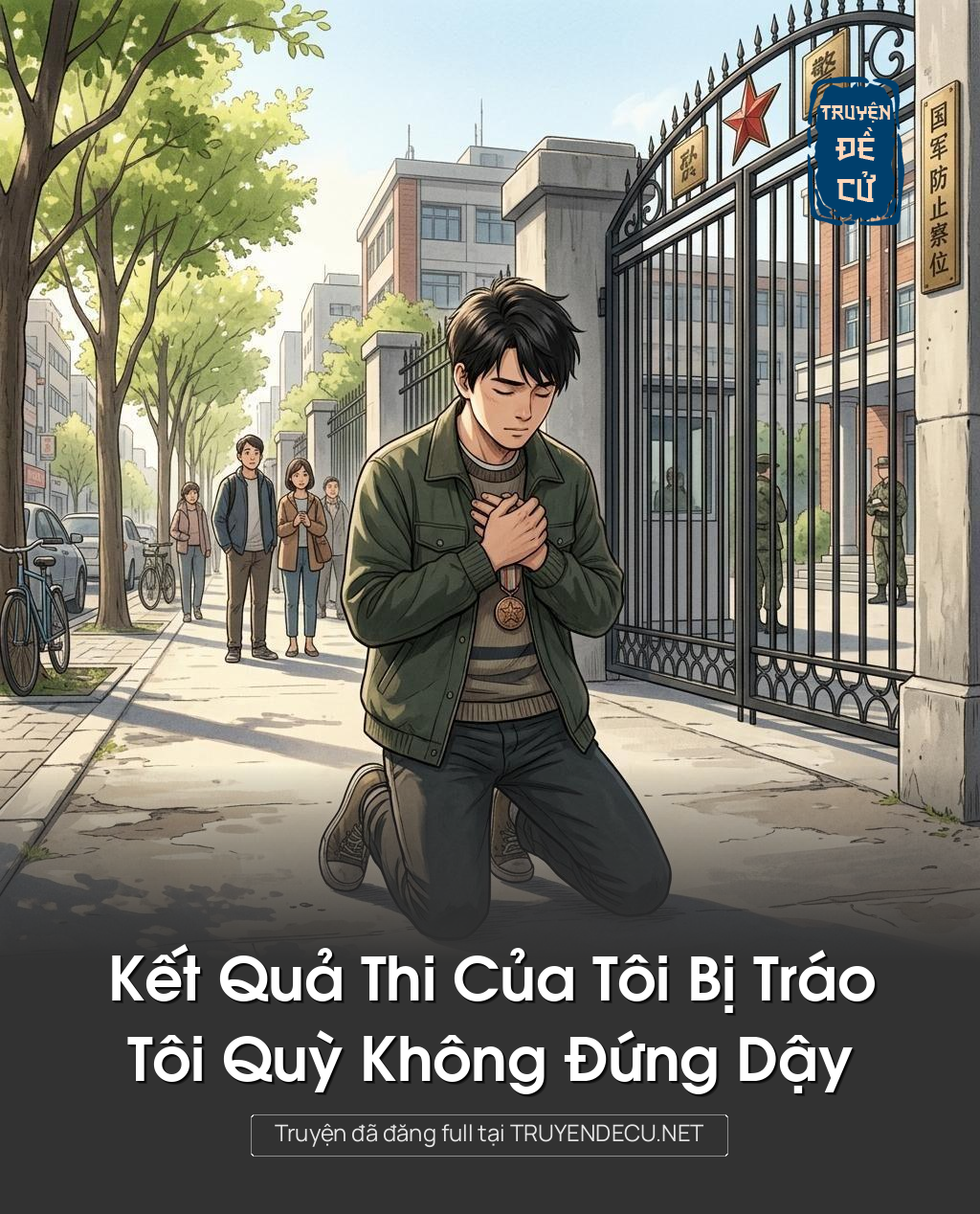 
                            Kết Quả Thi Của Tôi Bị Tráo, Tôi Quỳ Không Đứng Dậy