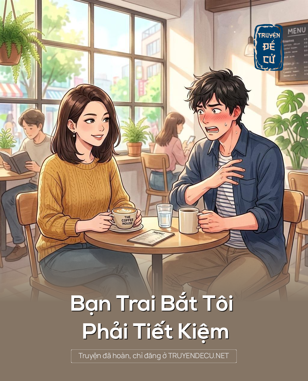 Bạn Trai Bắt Tôi Phải Tiết Kiệm