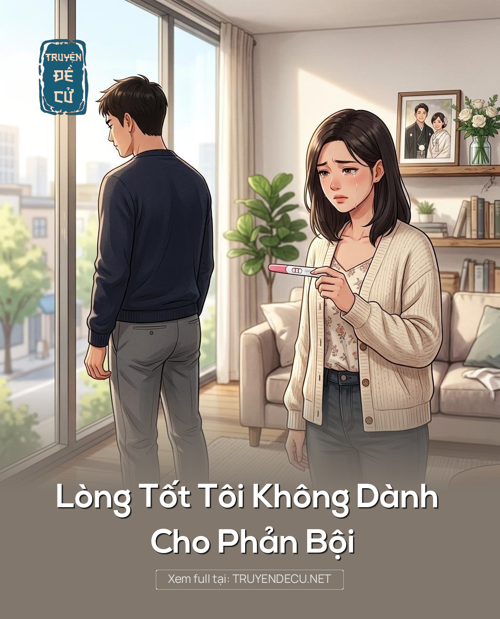 Lòng Tốt Tôi Không Dành Cho Phản Bội