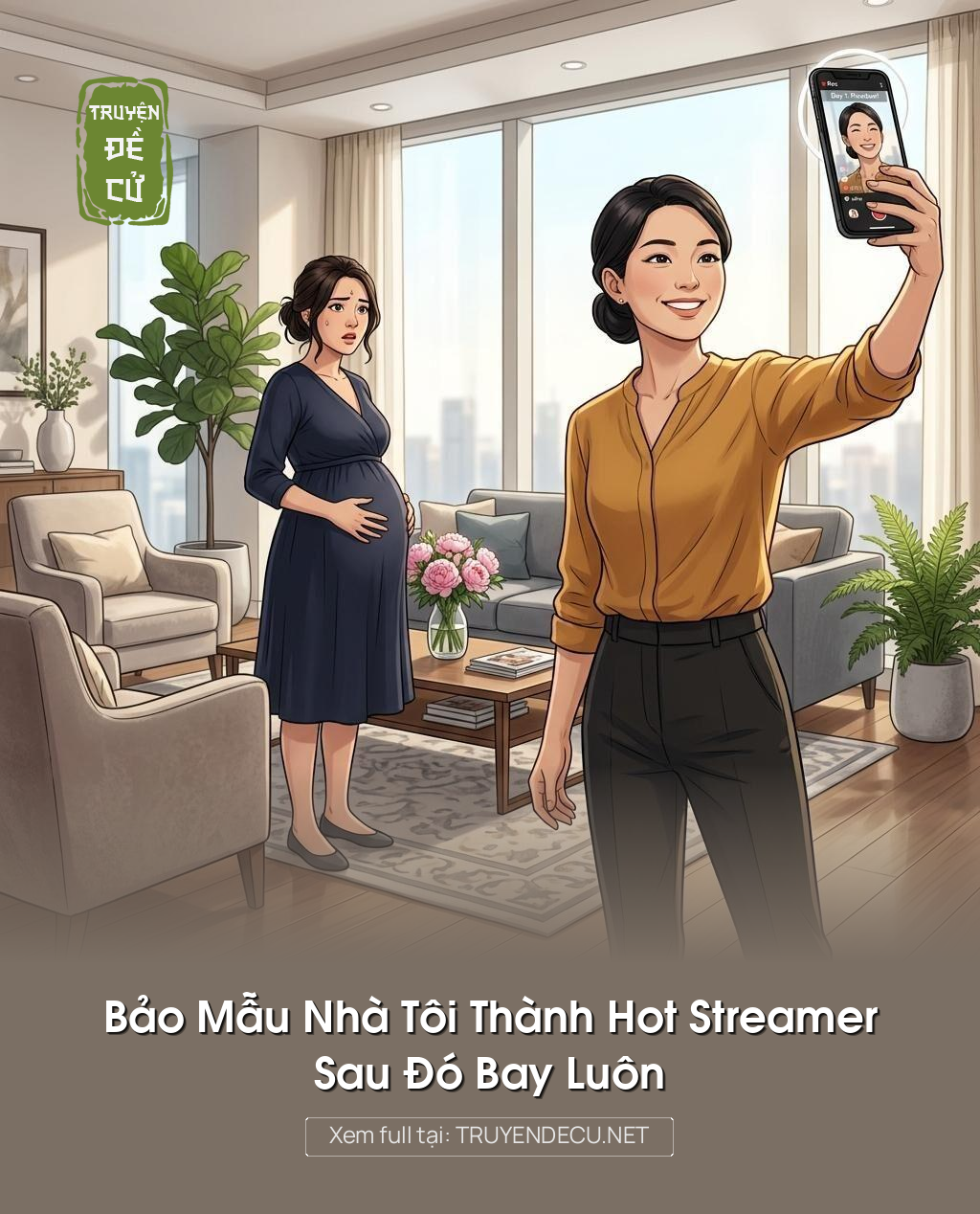 Bảo Mẫu Nhà Tôi Thành Hot Streamer, Sau Đó Bay Luôn