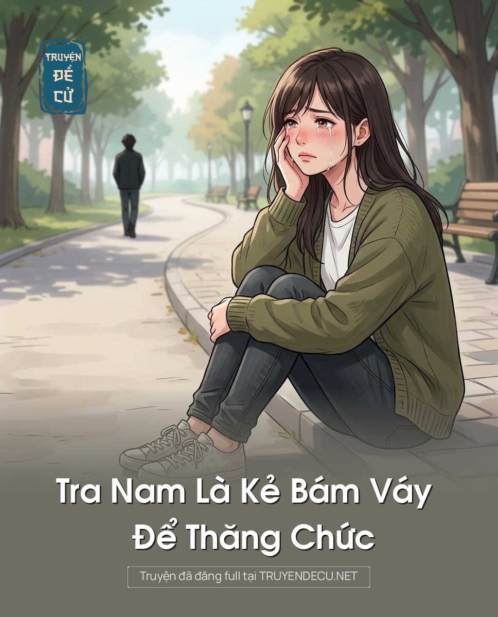 Tra Nam Là Kẻ Bám Váy Để Thăng Chức