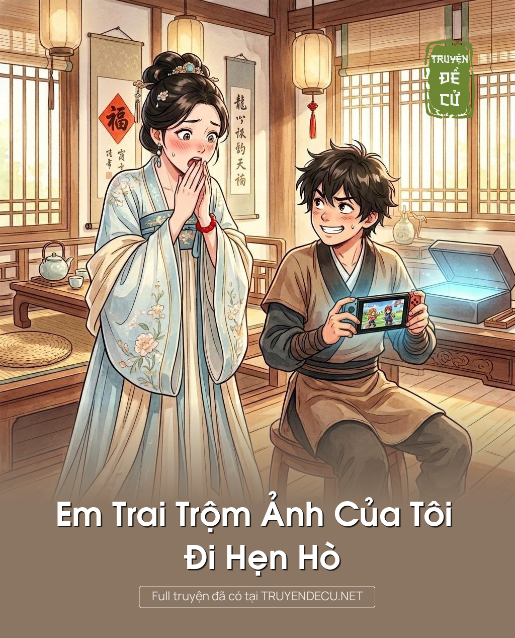 Em Trai Trộm Ảnh Của Tôi Đi Hẹn Hò