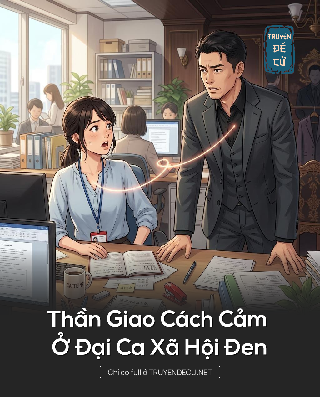 Thần Giao Cách Cảm Ở Đại Ca Xã Hội Đen