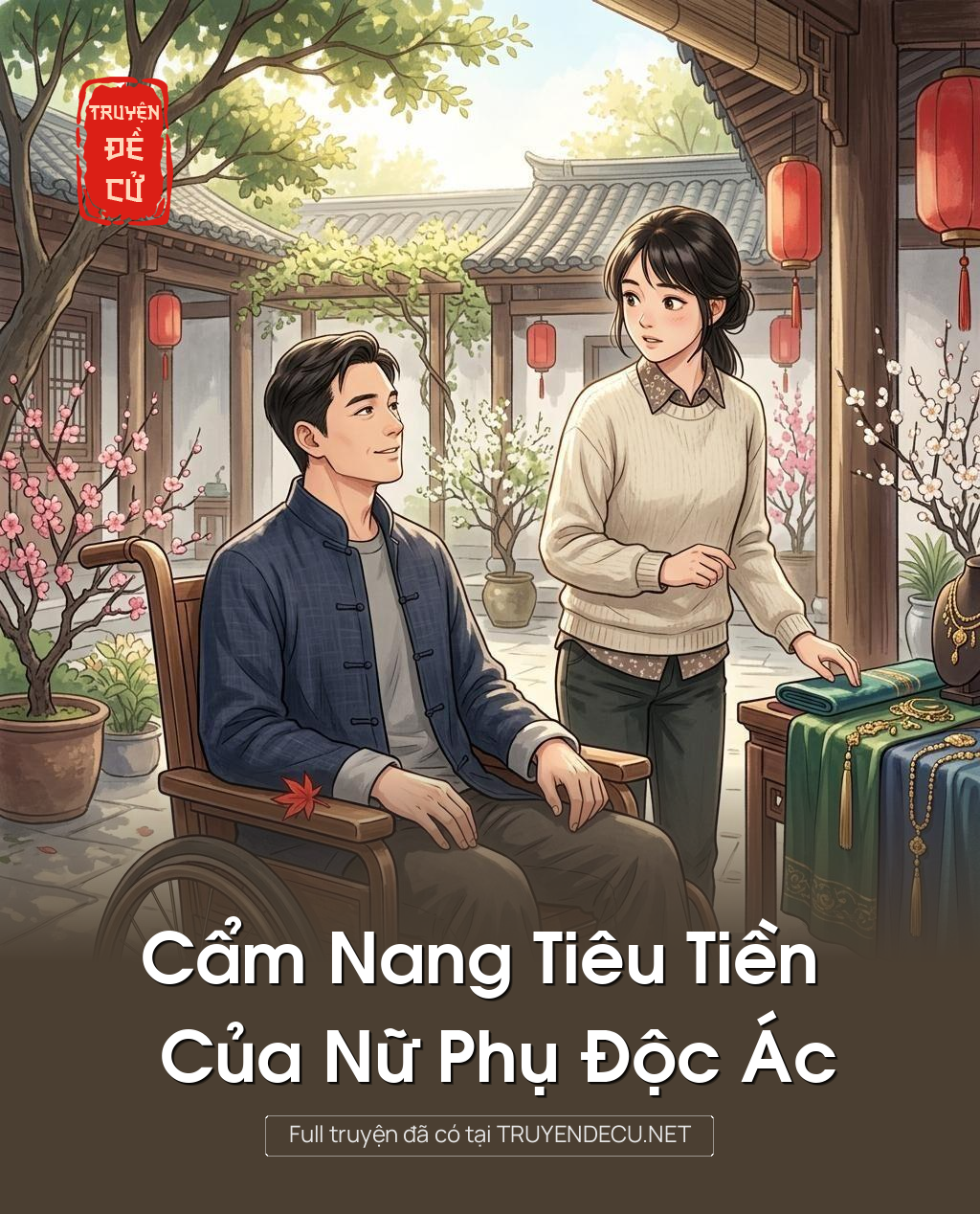 Cẩm Nang Tiêu Tiền Của Nữ Phụ Độc Ác