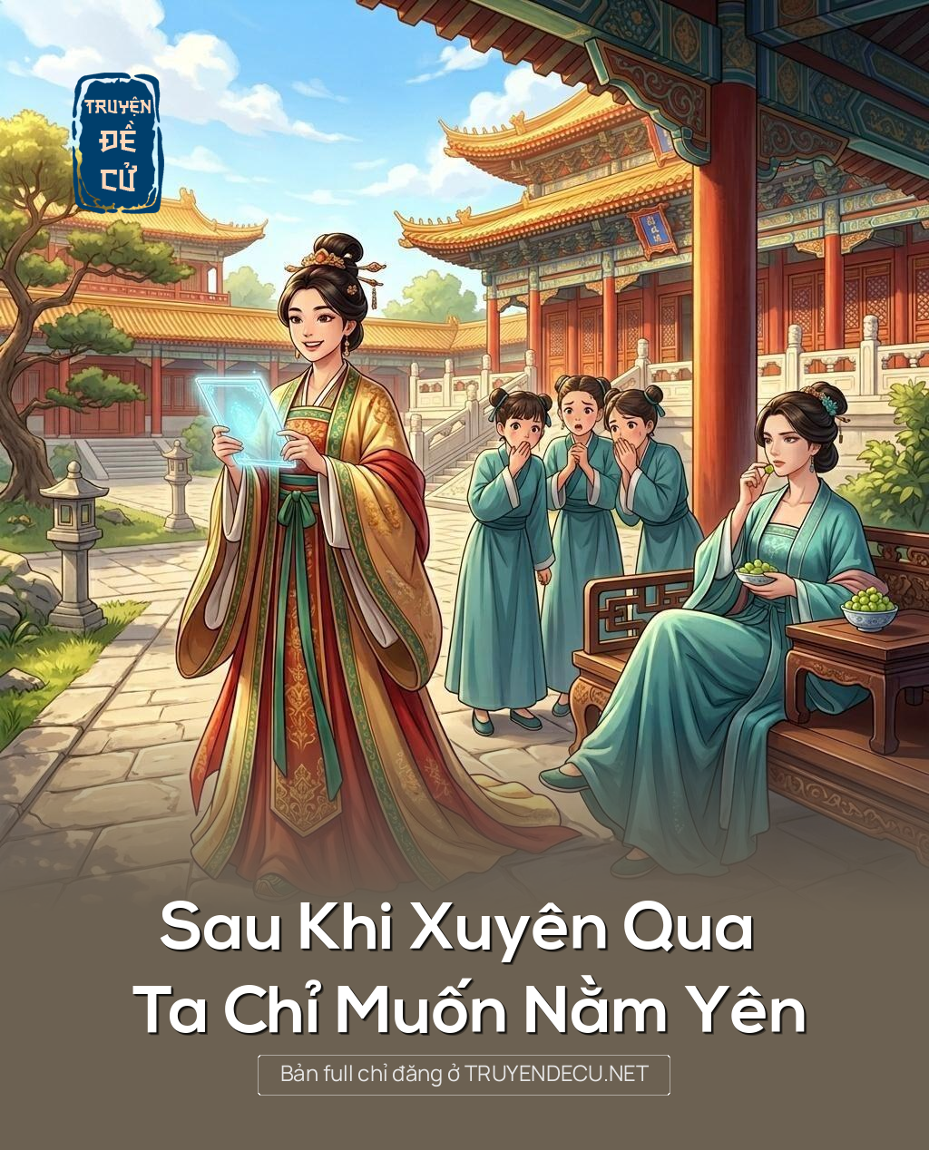 Sau Khi Xuyên Qua Ta Chỉ Muốn Nằm Yên