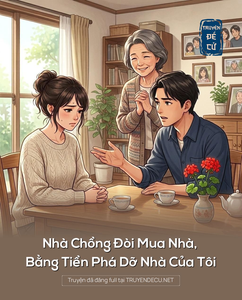 Nhà Chồng Đòi Mua Nhà, Bằng Tiền Phá Dỡ Nhà Của Tôi