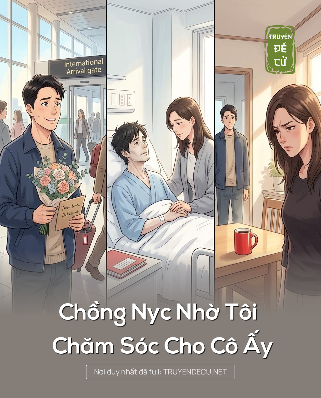 Chồng Nyc Nhờ Tôi Chăm Sóc Cho Cô Ấy