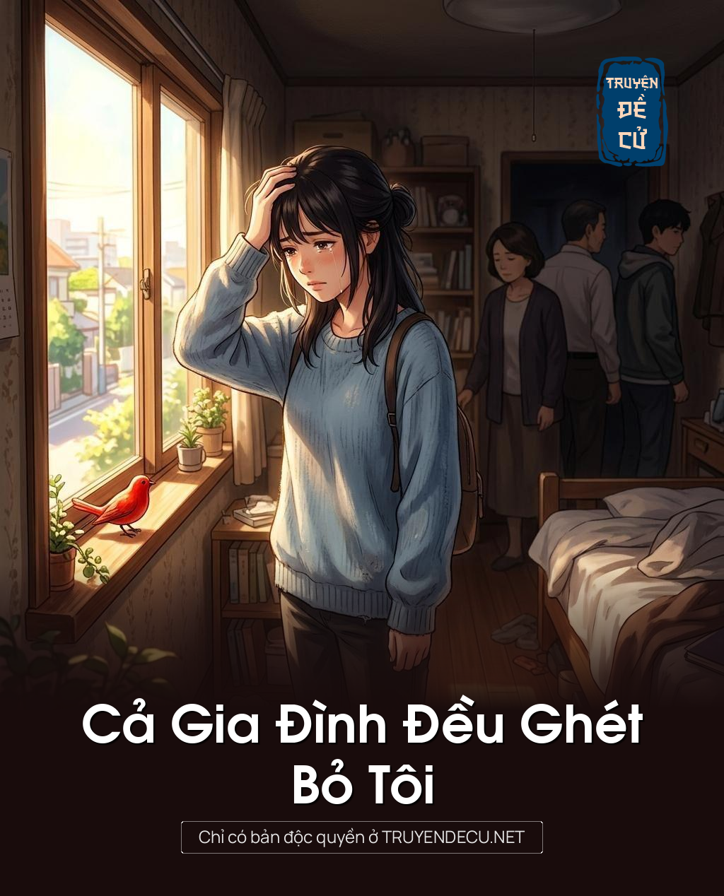 Cả Gia Đình Đều Ghét Bỏ Tôi