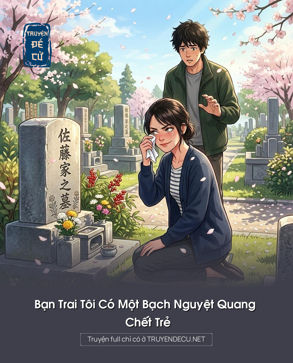 Bạn Trai Tôi Có Một Bạch Nguyệt Quang Chết Trẻ