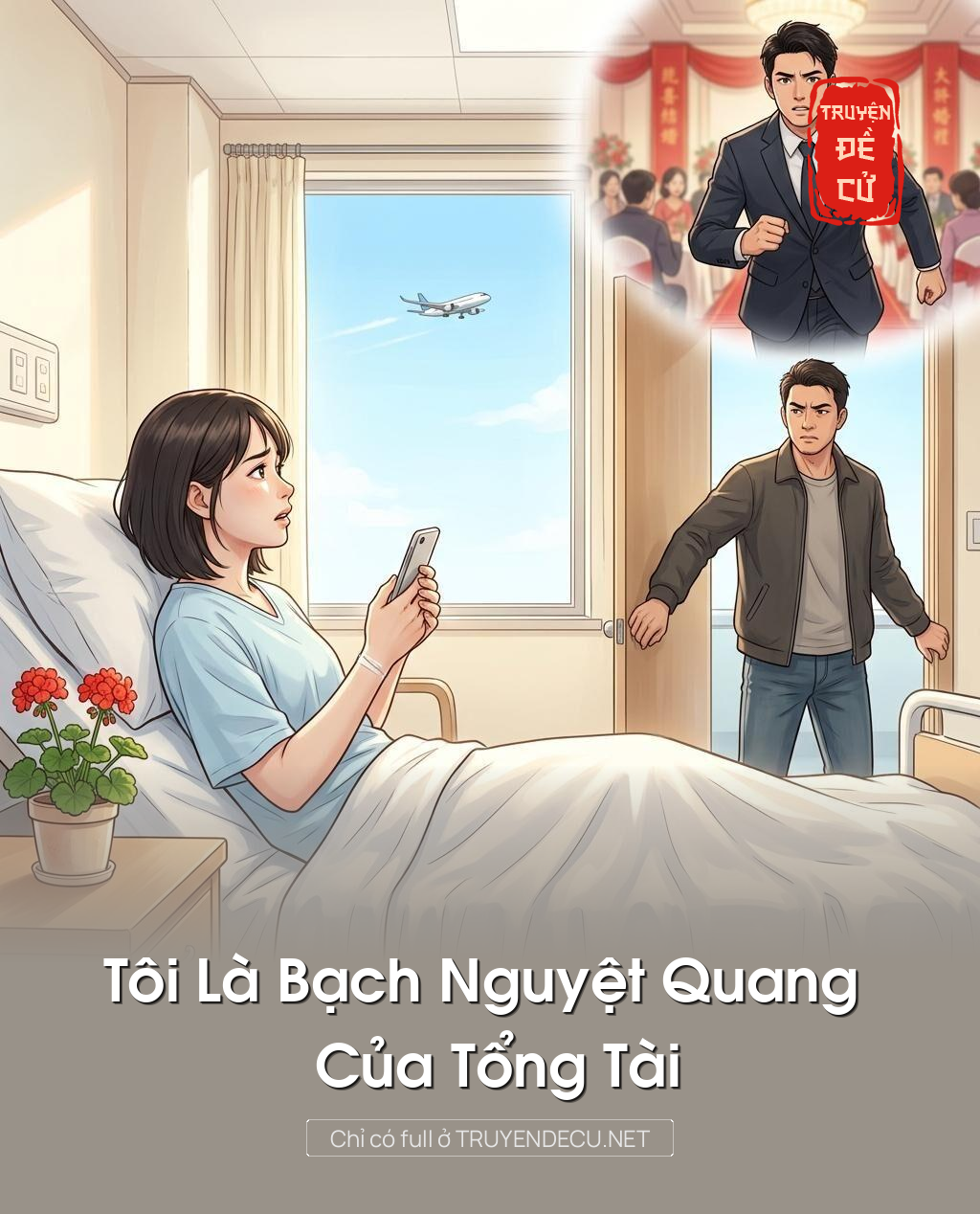 Tôi Là Bạch Nguyệt Quang Của Tổng Tài