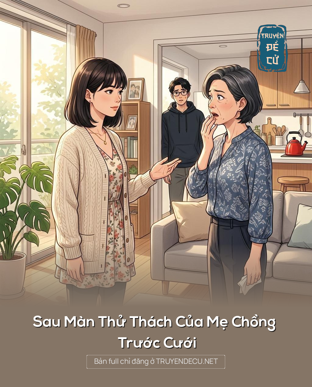 Sau Màn Thử Thách Của Mẹ Chồng Trước Cưới