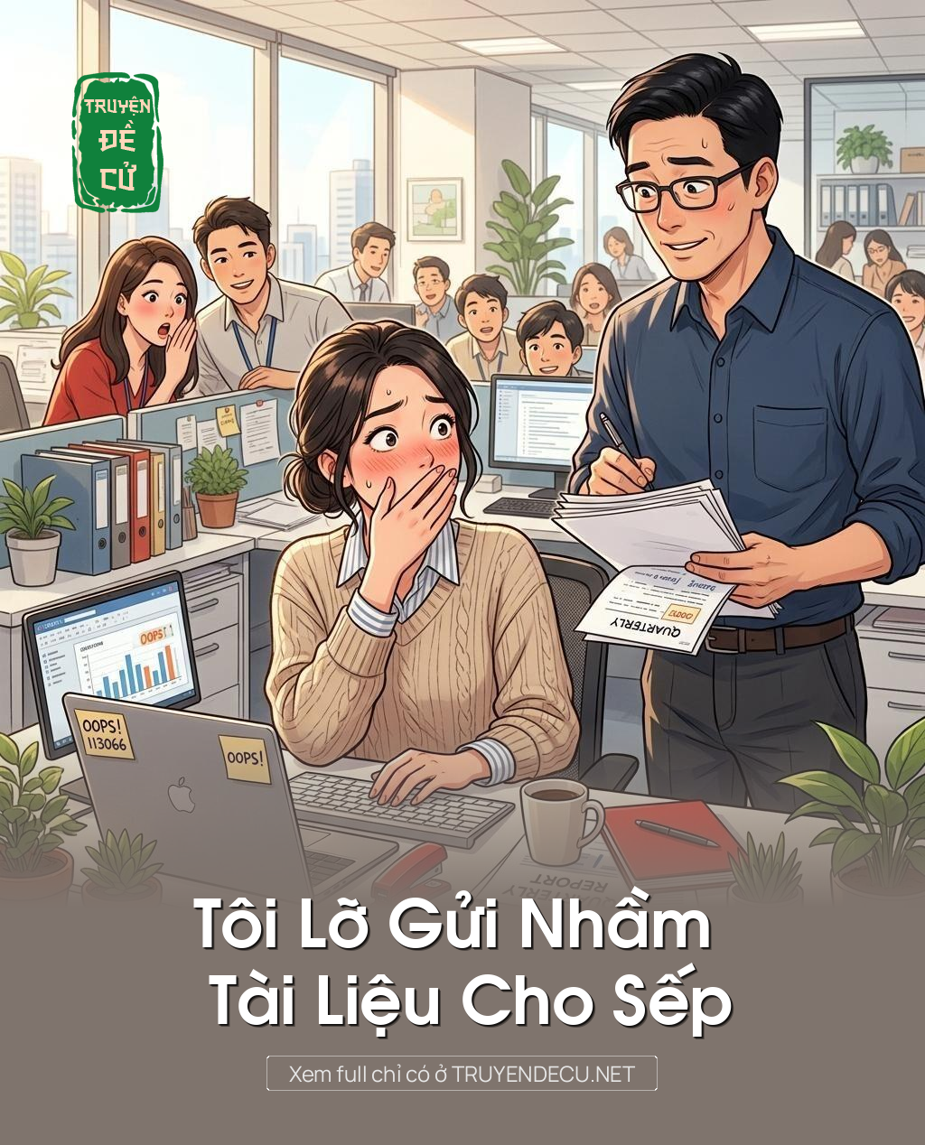 Tôi Lỡ Gửi Nhầm Tài Liệu Cho Sếp