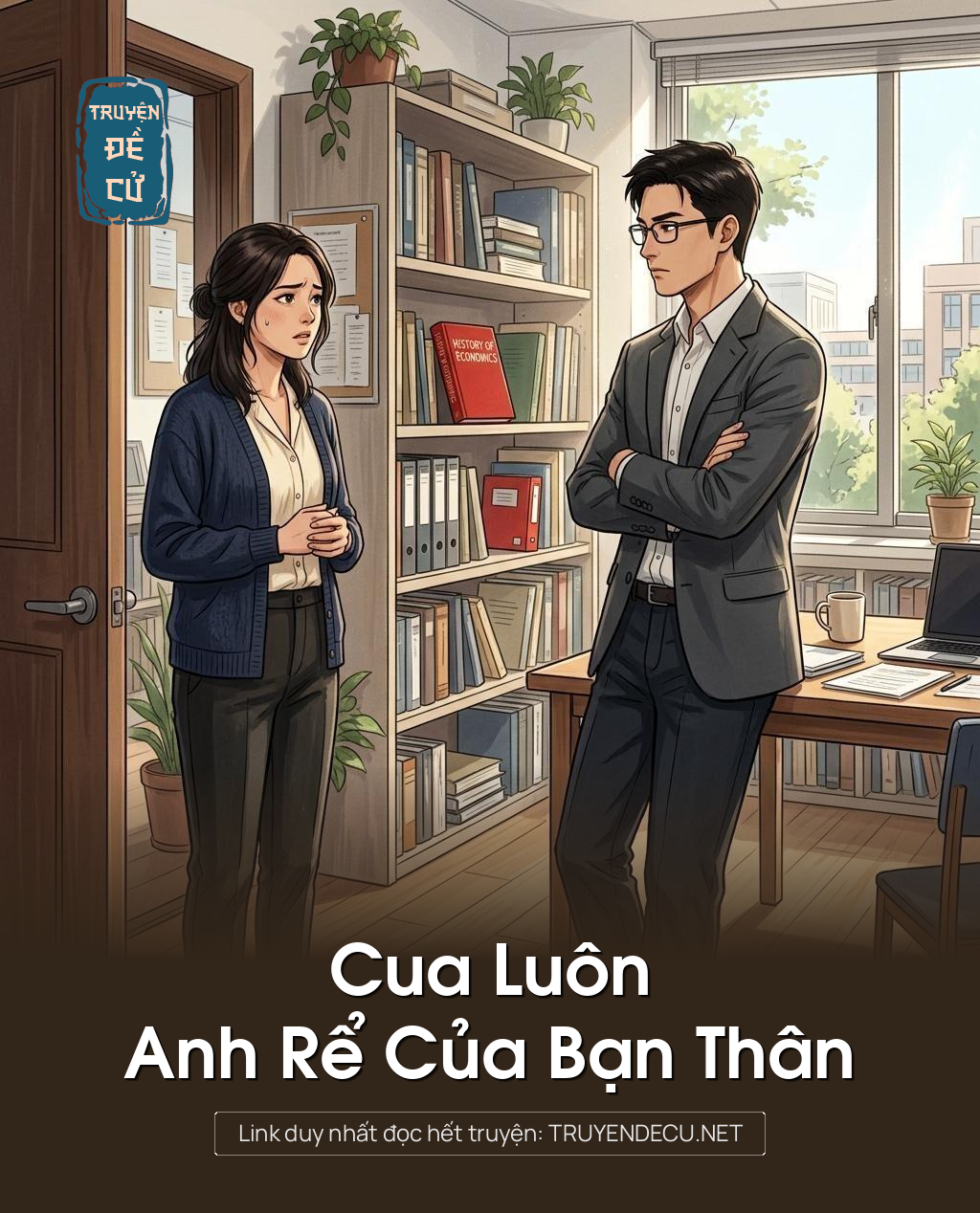 Cua Luôn Anh Rể Của Bạn Thân