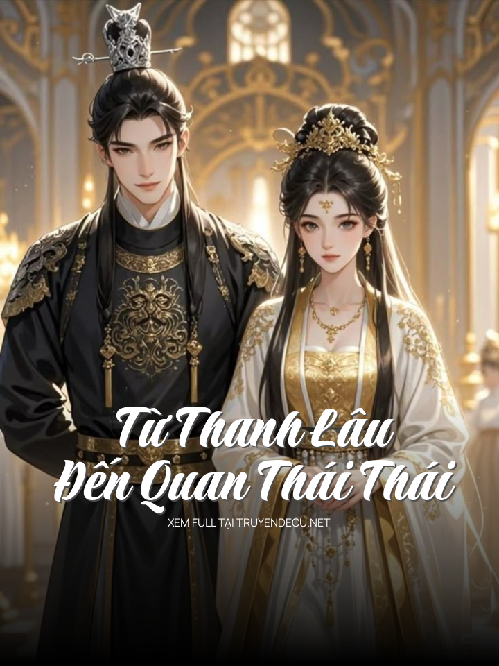 Từ Thanh Lâu Đến Quan Thái Thái