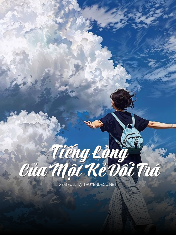
                            Tiếng Lòng Của Một Kẻ Dối Trá