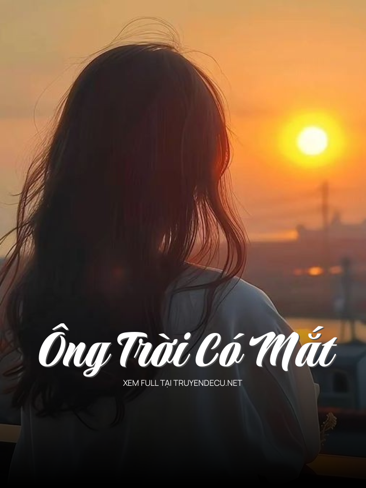 
                            Ông Trời Có Mắt