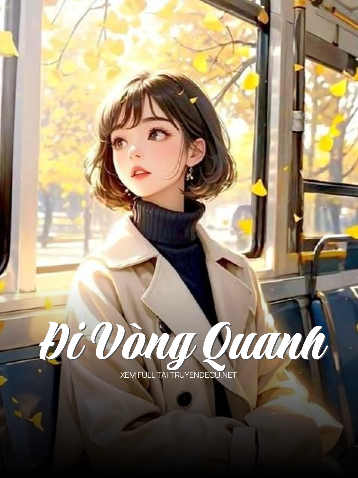 
                            Đi Vòng Quanh