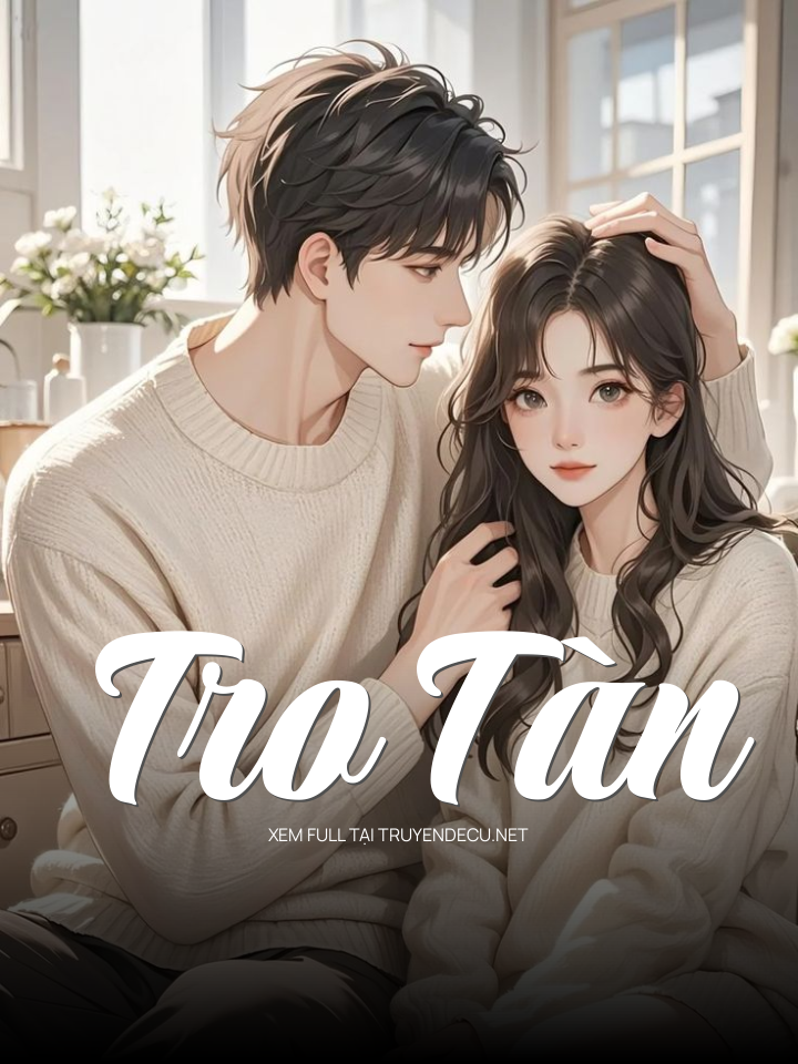 
                            Tro Tàn
